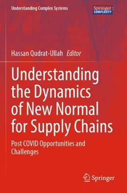 Abbildung von Qudrat-Ullah | Understanding the Dynamics of New Normal for Supply Chains | 1. Auflage | 2023 | beck-shop.de