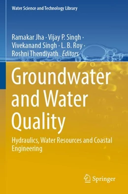 Abbildung von Jha / Singh | Groundwater and Water Quality | 1. Auflage | 2023 | 119 | beck-shop.de