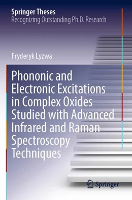 Abbildung von Lyzwa | Phononic and Electronic Excitations in Complex Oxides Studied with Advanced Infrared and Raman Spectroscopy Techniques | 1. Auflage | 2023 | beck-shop.de