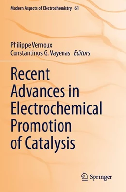 Abbildung von Vernoux / Vayenas | Recent Advances in Electrochemical Promotion of Catalysis | 1. Auflage | 2023 | 61 | beck-shop.de