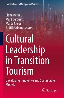 Abbildung von Borin / Cerquetti | Cultural Leadership in Transition Tourism | 1. Auflage | 2023 | beck-shop.de