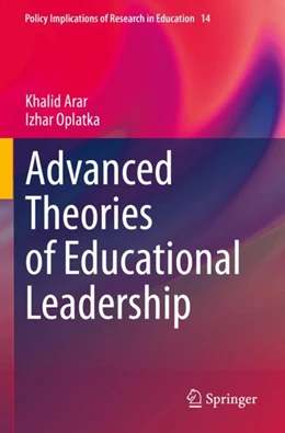 Abbildung von Arar / Oplatka | Advanced Theories of Educational Leadership | 1. Auflage | 2023 | 14 | beck-shop.de