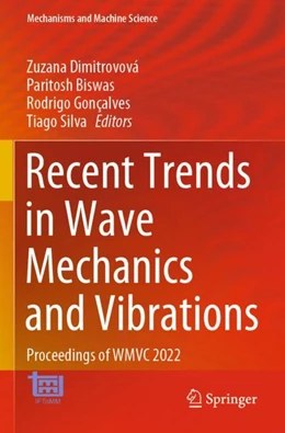 Abbildung von Dimitrovová / Biswas | Recent Trends in Wave Mechanics and Vibrations | 1. Auflage | 2023 | 125 | beck-shop.de