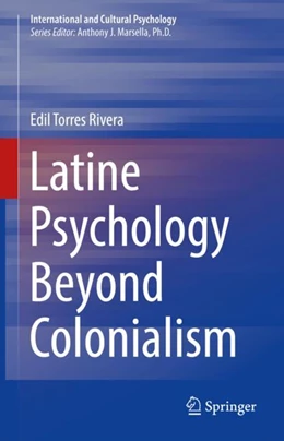 Abbildung von Torres Rivera | Latine Psychology Beyond Colonialism | 1. Auflage | 2023 | beck-shop.de