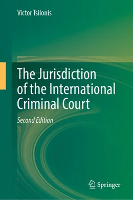 Abbildung von Tsilonis | The Jurisdiction of the International Criminal Court | 2. Auflage | 2024 | beck-shop.de
