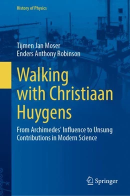 Abbildung von Moser / Robinson | Walking with Christiaan Huygens | 1. Auflage | 2024 | beck-shop.de