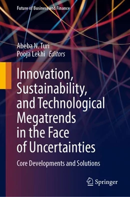 Abbildung von Turi / Lekhi | Innovation, Sustainability, and Technological Megatrends in the Face of Uncertainties | 1. Auflage | 2024 | beck-shop.de