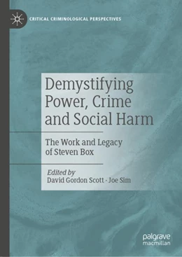 Abbildung von Scott / Sim | Demystifying Power, Crime and Social Harm | 1. Auflage | 2023 | beck-shop.de