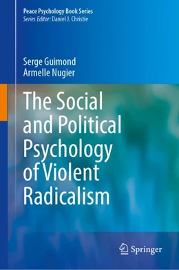 Abbildung von Guimond / Nugier | The Social and Political Psychology of Violent Radicalism | 1. Auflage | 2023 | beck-shop.de