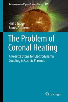 Abbildung von Judge / Ionson | The Problem of Coronal Heating | 1. Auflage | 2024 | 470 | beck-shop.de