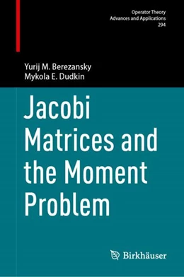 Abbildung von Berezansky / Dudkin | Jacobi Matrices and the Moment Problem | 1. Auflage | 2023 | 294 | beck-shop.de
