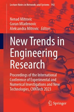 Abbildung von Mitrovic / Mladenovic | New Trends in Engineering Research | 1. Auflage | 2024 | 792 | beck-shop.de