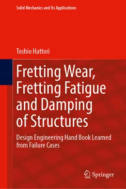 Abbildung von Hattori | Fretting Wear, Fretting Fatigue and Damping of Structures | 1. Auflage | 2024 | 276 | beck-shop.de