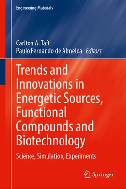 Abbildung von Taft / de Almeida | Trends and Innovations in Energetic Sources, Functional Compounds and Biotechnology | 1. Auflage | 2023 | beck-shop.de