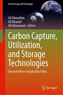 Abbildung von Ahmadian / Elkamel | Carbon Capture, Utilization, and Storage Technologies | 1. Auflage | 2024 | beck-shop.de
