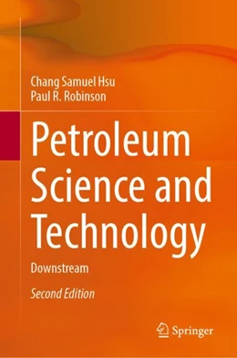 Abbildung von Hsu / Robinson | Petroleum Science and Technology | 2. Auflage | 2024 | beck-shop.de