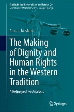 Abbildung von Masferrer | The Making of Dignity and Human Rights in the Western Tradition | 1. Auflage | 2023 | 29 | beck-shop.de
