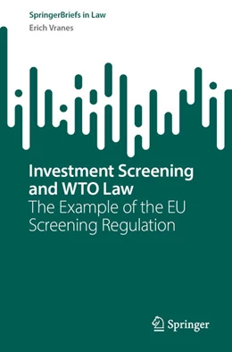 Abbildung von Vranes | Investment Screening and WTO Law | 1. Auflage | 2023 | beck-shop.de