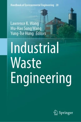 Abbildung von Wang / Hung | Industrial Waste Engineering | 1. Auflage | 2024 | 28 | beck-shop.de