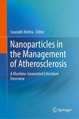 Abbildung von Mehta | Nanoparticles in the Management of Atherosclerosis | 1. Auflage | 2024 | beck-shop.de