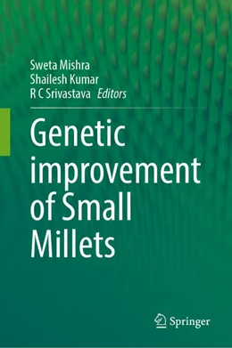 Abbildung von Mishra / Kumar | Genetic improvement of Small Millets | 1. Auflage | 2024 | beck-shop.de