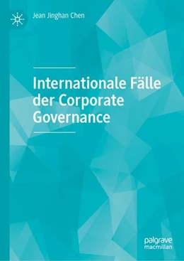 Abbildung von Chen | Internationale Fälle der Corporate Governance | 1. Auflage | 2024 | beck-shop.de