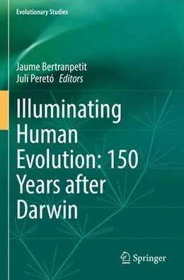 Abbildung von Bertranpetit / Peretó | Illuminating Human Evolution: 150 Years after Darwin | 1. Auflage | 2023 | beck-shop.de