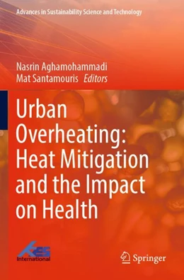 Abbildung von Aghamohammadi / Santamouris | Urban Overheating: Heat Mitigation and the Impact on Health | 1. Auflage | 2023 | beck-shop.de