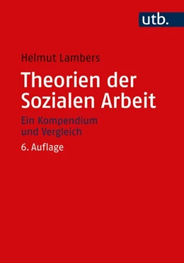Abbildung von Lambers | Theorien der Sozialen Arbeit | 6. Auflage | 2023 | beck-shop.de