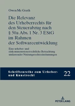 Abbildung von Mc Grath | Die Relevanz des Urheberrechts für den Steuerabzug nach § 50a Abs. 1 Nr. 3 EStG im Rahmen der Softwareentwicklung | 1. Auflage | 2023 | beck-shop.de