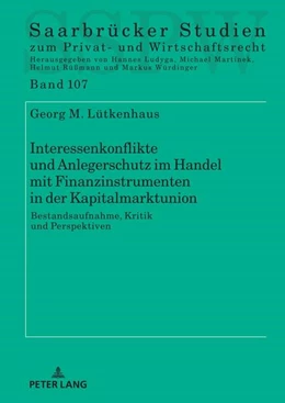 Abbildung von Lütkenhaus | Interessenkonflikte und Anlegerschutz im Handel mit Finanzinstrumenten in der Kapitalmarktunion | 1. Auflage | 2023 | beck-shop.de