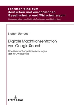 Abbildung von Uphues | Digitale Machtkonzentration von Google Search | 1. Auflage | 2023 | beck-shop.de
