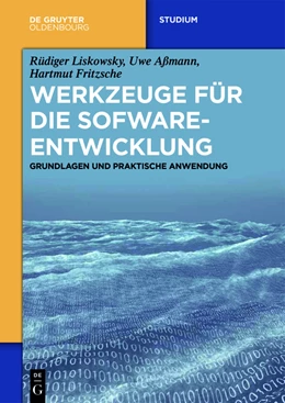Abbildung von Liskowsky / Aßmann | Werkzeuge für die Softwareentwicklung | 1. Auflage | 2023 | beck-shop.de