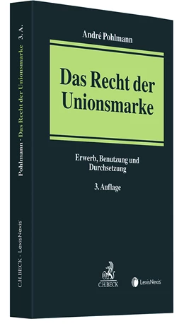 Abbildung von Pohlmann | Das Recht der Unionsmarke | 3. Auflage | 2024 | beck-shop.de