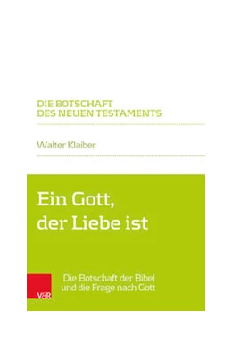 Abbildung von Klaiber | Ein Gott, der Liebe ist | 1. Auflage | 2024 | beck-shop.de