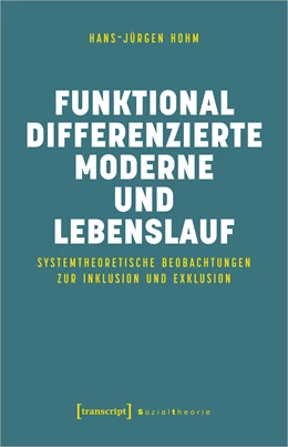Abbildung von Hohm | Funktional differenzierte Moderne und Lebenslauf | 1. Auflage | 2023 | beck-shop.de