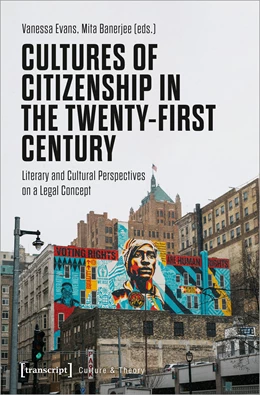 Abbildung von Evans / Banerjee | Cultures of Citizenship in the Twenty-First Century | 1. Auflage | 2023 | beck-shop.de