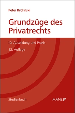 Abbildung von Bydlinski | Grundzüge des Privatrechts | 12. Auflage | 2023 | beck-shop.de