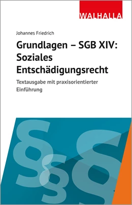 Abbildung von Friedrich | Grundlagen SGB XIV - Soziales Entschädigungsrecht | 1. Auflage | 2024 | beck-shop.de