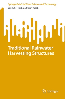 Abbildung von V.S. / Jacob | Traditional Rainwater Harvesting Structures | 1. Auflage | 2023 | beck-shop.de
