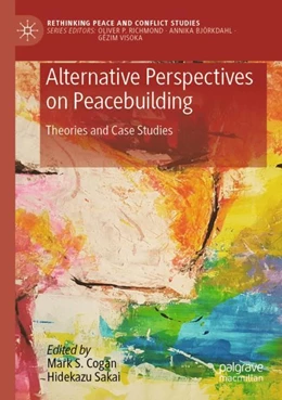 Abbildung von Cogan / Sakai | Alternative Perspectives on Peacebuilding | 1. Auflage | 2023 | beck-shop.de