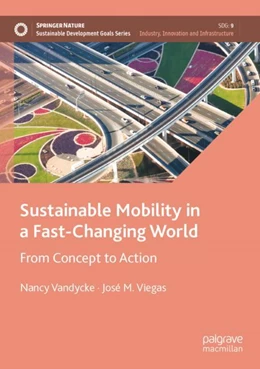 Abbildung von Vandycke / Viegas | Sustainable Mobility in a Fast-Changing World | 1. Auflage | 2023 | beck-shop.de