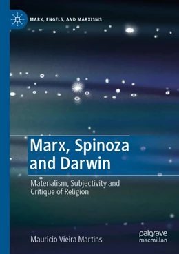 Abbildung von Vieira Martins | Marx, Spinoza and Darwin | 1. Auflage | 2023 | beck-shop.de