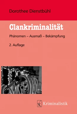Abbildung von Dienstbühl | Clankriminalität | 2. Auflage | 2023 | 23 | beck-shop.de