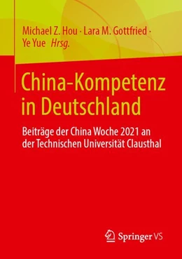Abbildung von Hou / Gottfried | China-Kompetenz in Deutschland | 1. Auflage | 2024 | beck-shop.de
