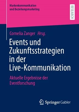 Abbildung von Zanger | Events und Zukunftsstrategien in der Live-Kommunikation | 1. Auflage | 2024 | beck-shop.de