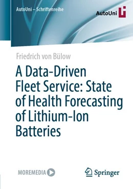 Abbildung von von Bülow | A Data-Driven Fleet Service: State of Health Forecasting of Lithium-Ion Batteries | 1. Auflage | 2024 | 170 | beck-shop.de