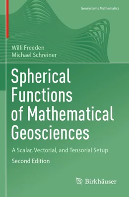 Abbildung von Freeden / Schreiner | Spherical Functions of Mathematical Geosciences | 2. Auflage | 2023 | beck-shop.de