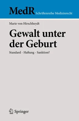 Abbildung von von Hirschheydt | Gewalt unter der Geburt | 1. Auflage | 2023 | beck-shop.de