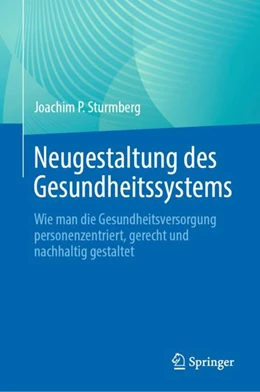 Abbildung von Sturmberg | Neugestaltung des Gesundheitssystems | 1. Auflage | 2024 | beck-shop.de
